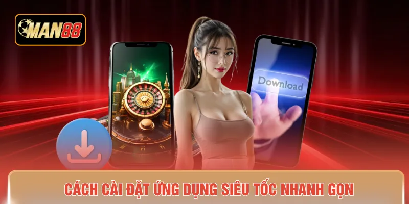 Cách cài đặt ứng dụng siêu tốc nhanh gọn