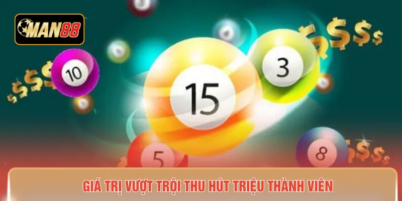 Giá trị vượt trội thu hút triệu thành viên 