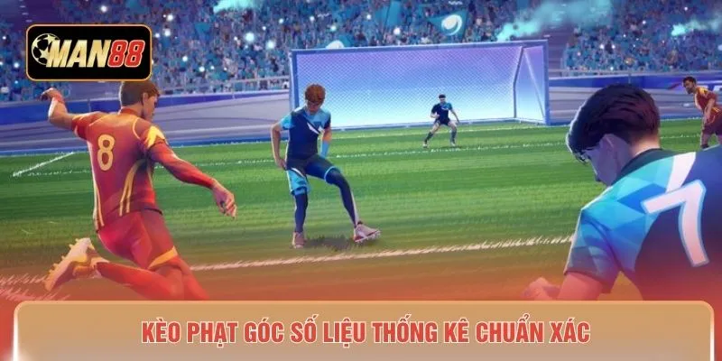 Kèo phạt góc số liệu thống kê chuẩn xác 
