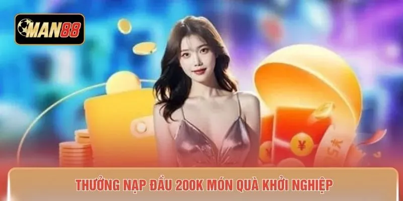 Thưởng nạp đầu 200K món quà khởi nghiệp 