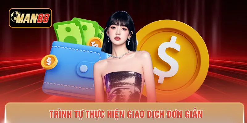 Trình tự thực hiện giao dịch đơn giản